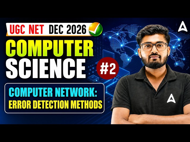UGC NET Computer Science | UGC NET Computer Network: Error Detection/Correction Method Abhishek Sir
