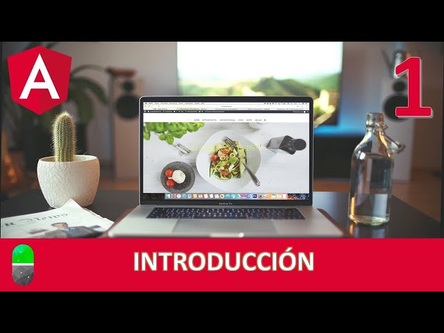 Curso Angular. Introducción. Vídeo 1