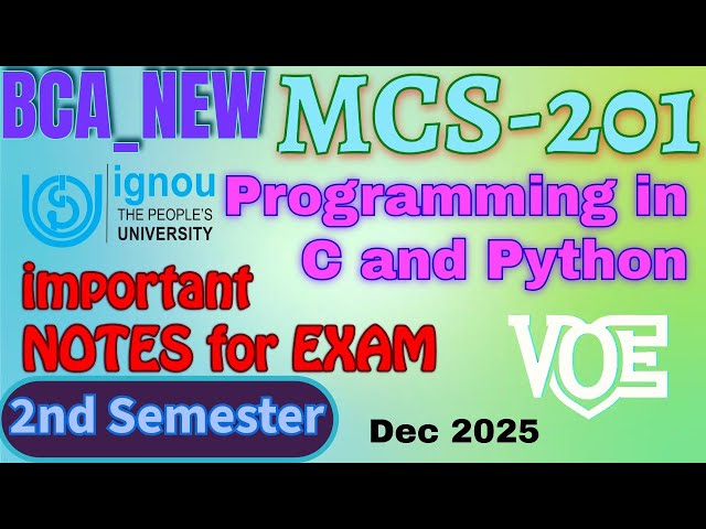 MCS-201: Programming in C and Python BLOCK-1 and 2 (c) IMPORTANT NOTES| BCA_NEW - DEC 2025 TEE exams