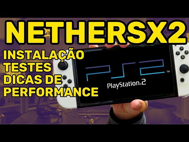 NETHERSX2 THE NEW PS2 EMULATOR FOR SWITCH - INSTALLATION, CONFIGURATION, AND TIPS!!