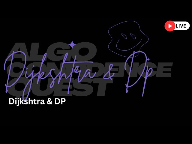 Algo Quest Blazes LIVE with Dijkstra & DP! 🚀