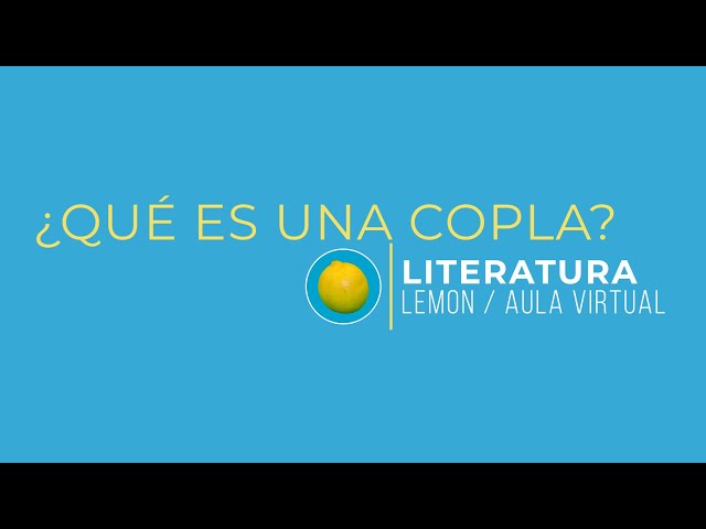 ¿Qué tengo que saber para inventar una COPLA? | LITERATURA | LEMON CLASS #1