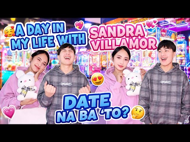 A DAY IN MY LIFE WITH SANDRA VILLAMOR | DATE NA BA TO?