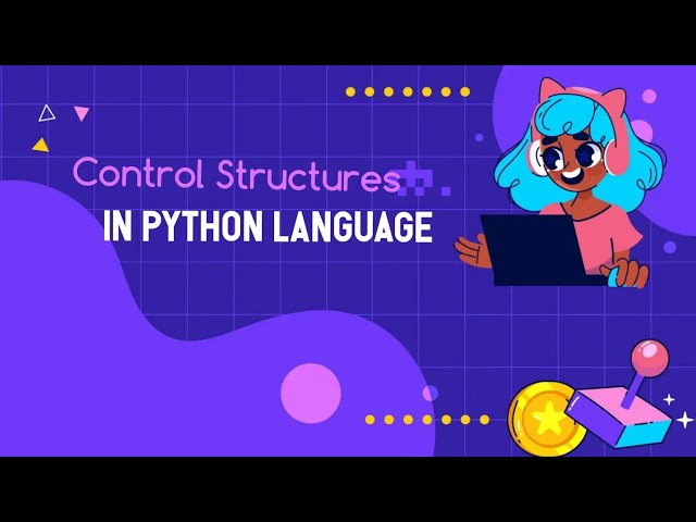 Control Structures in Python Language 