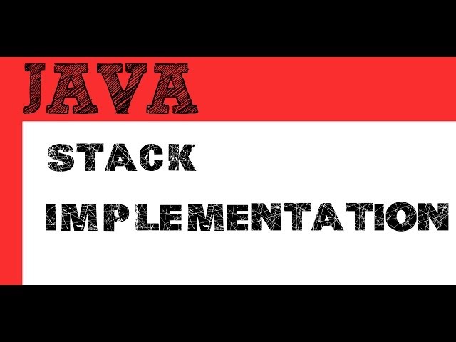 How to implement a Stack in Java code - Programming Tutorial