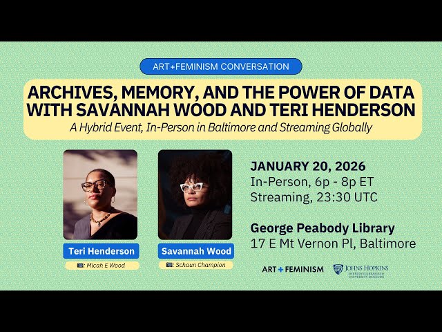 Conversation 3: Archives, Memory, and the Power of Data with Savannah Wood and Teri Henderson