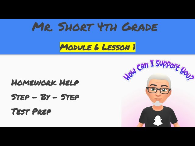 Module 6 Lesson 1 Eureka Math Homework Help (4th Grade)
