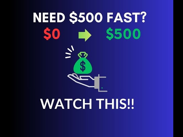 NEED $500 FAST? WATCH THIS!!