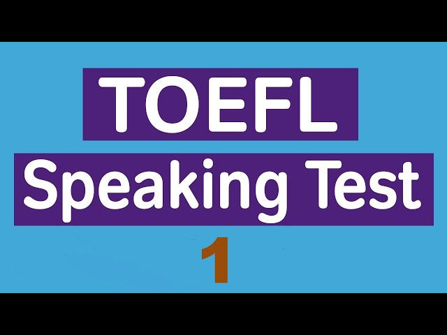 (New version) TOEFL Speaking Practice Test 1