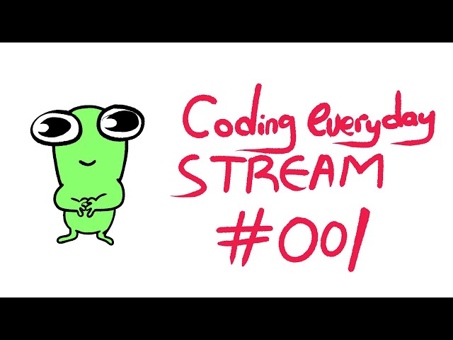 Coding Everyday Stream without AI | Day 001