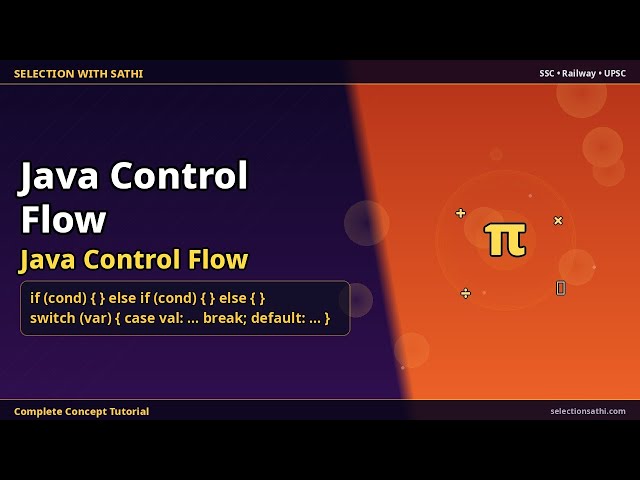 Java Control Flow | Java Control Flow | Selection With Sathi