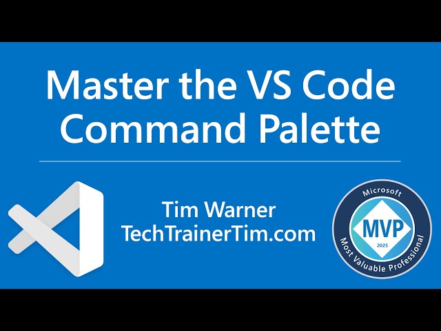 Master the Visual Studio Code Command Palette