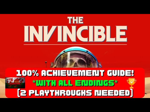 The Invincible - 100% Achievement Guide & FULL Walkthrough! *W/ ALL Endings*