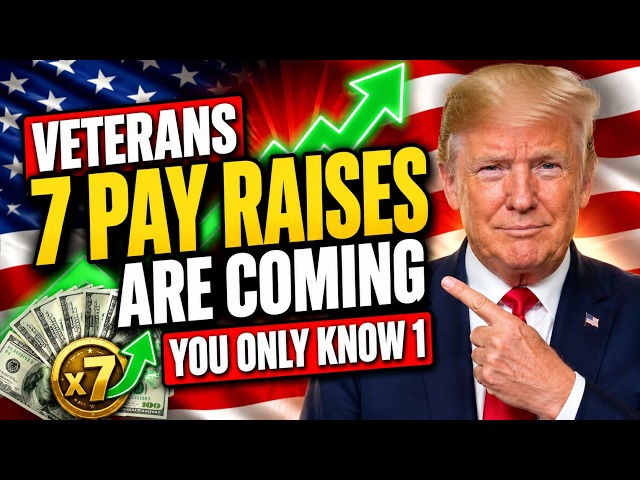 7 Different VA Pay Increases Are Coming - and Most Veterans Only Know About One