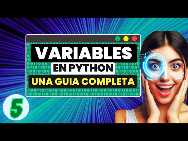 ¿Qué son las Variables en Python? Explicación Fácil y Rápida