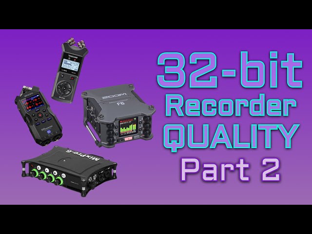 PART 2 — 32-bit Float Audio Recorder Quality