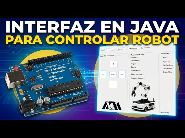 Interfaz Gráfica en Java para Controlar un Robot con Arduino