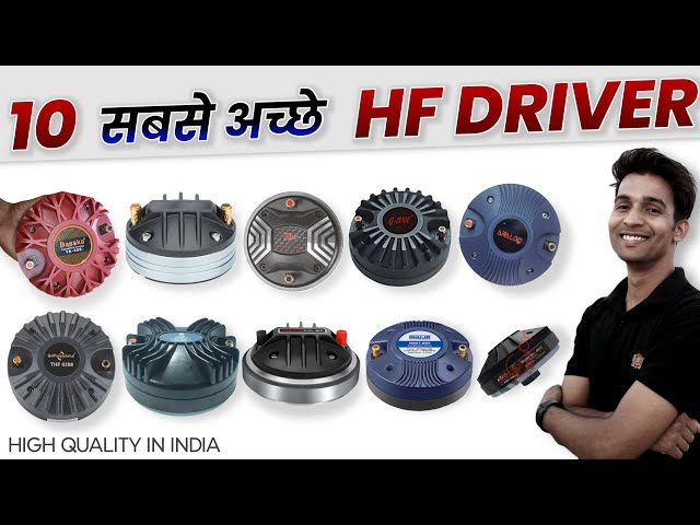 Top 10 Best Hf Driver | Sabse achchhe Hf driver dj setup aur Live sound setup ke liye
