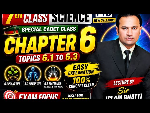 7th class science PTB l Cadet class science l chapter 6 topics 6.1 to 6.3 