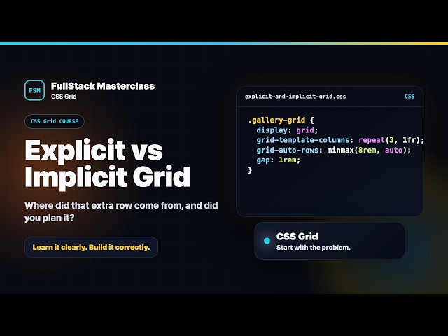 Explicit vs Implicit Grid Explained | FullStack Masterclass CSS Grid Course