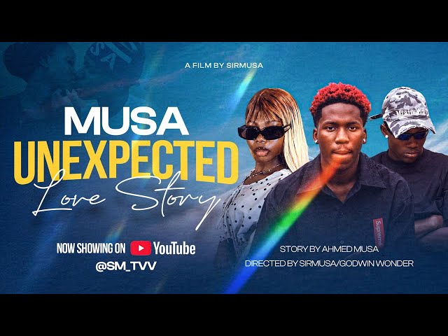 MUSA UNEXPECTED LOVE STORY..LATEST LOVE,ROMANCE MOVIE.