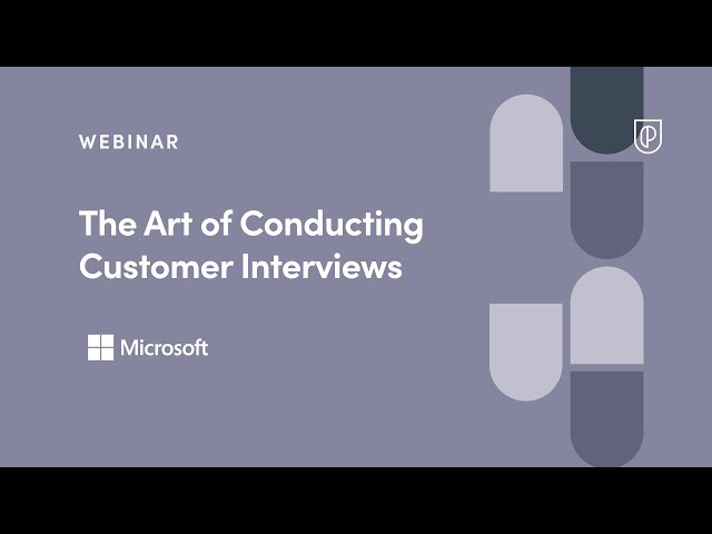 Webinar: The Art of Conducting Customer Interviews by Microsoft Product Lead, Nirav Patel