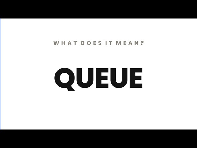 queue — Meaning | What is queue?
