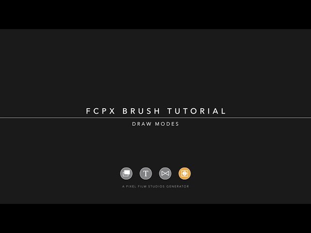 FCPX Brush Tutorial