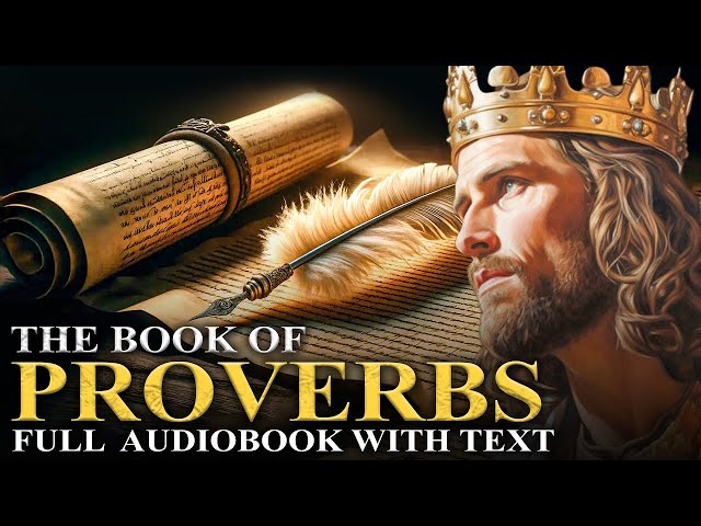BOOK OF PROVERBS (KJV)📜 The Ultimate Guide to Wisdom - Full Audiobook With Text