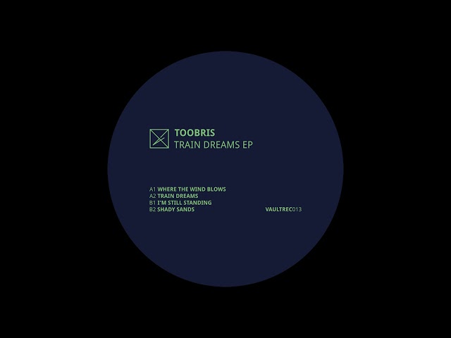 Toobris — Where The Wind Blows [VAULTREC013]