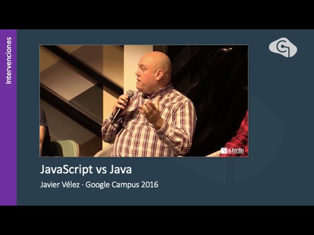 Google Campus Enero 2016. JavaScript vs Java. La batalla final