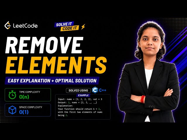 LeetCode 27 | Remove Element | O(n) Time | O(1) Space | Two Pointer Solution