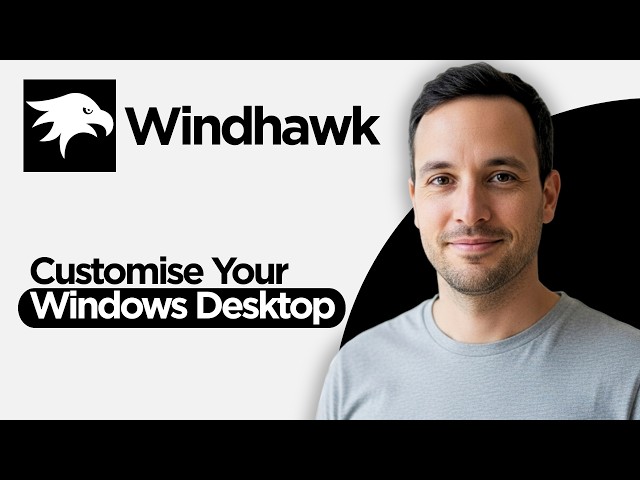 How to Customise your Windows Desktop with Windhawk (2026 Full Guide)
