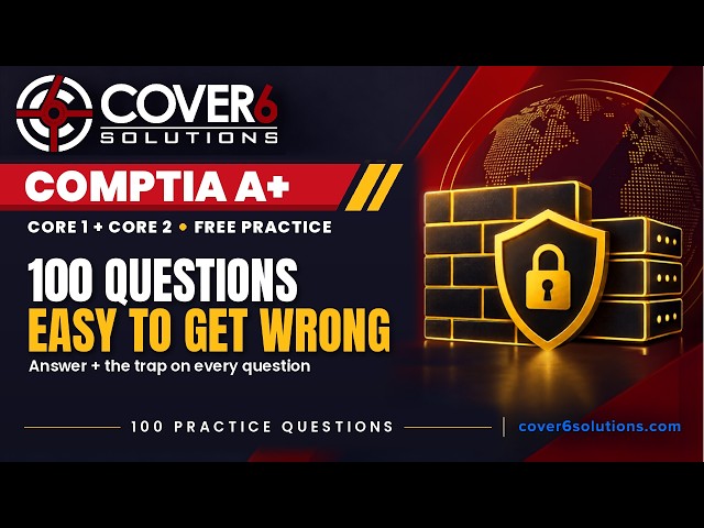 100 A+ Questions That Are Easy to Get Wrong | Free Practice Quiz