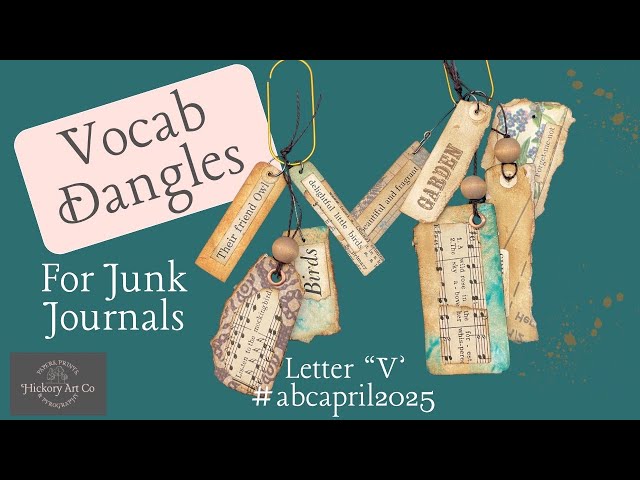 Vocab Dangles for Junk Journal Embellishments | #abcapril2025