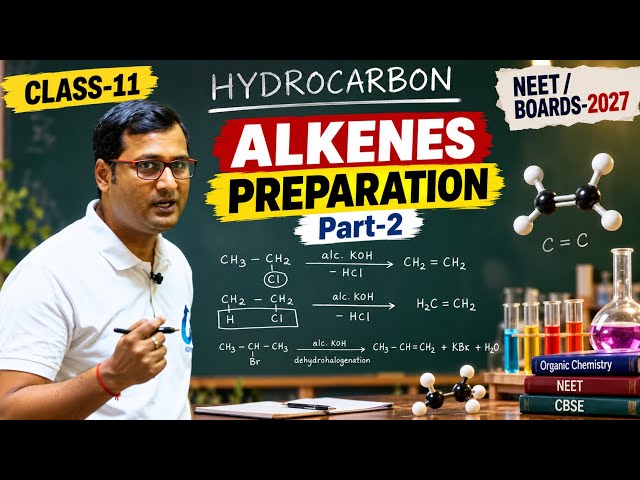 Alkenes Preparation Part-2 | Hydrocarbon | Class 11 Chemistry | NEET & Boards 2027 | ADHYALAY