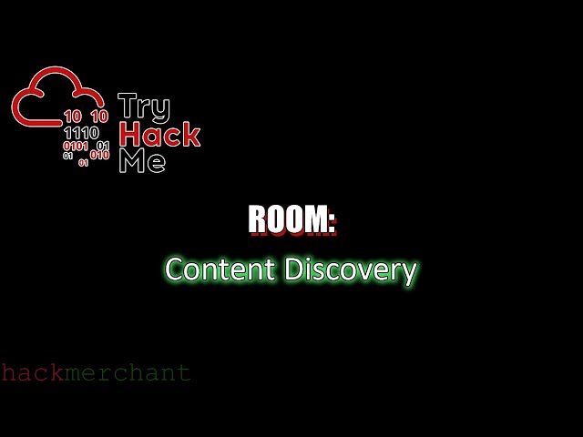 Content Discovery | TryHackMe Walkthrough