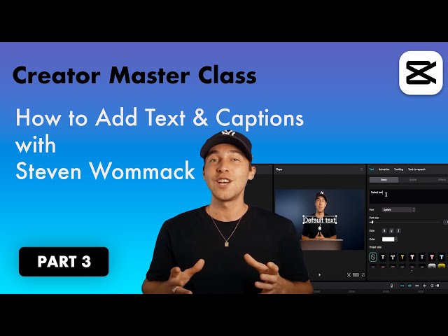 How to Add Text & Captions to Your Videos on CapCut | Creator Master Class | CapCut