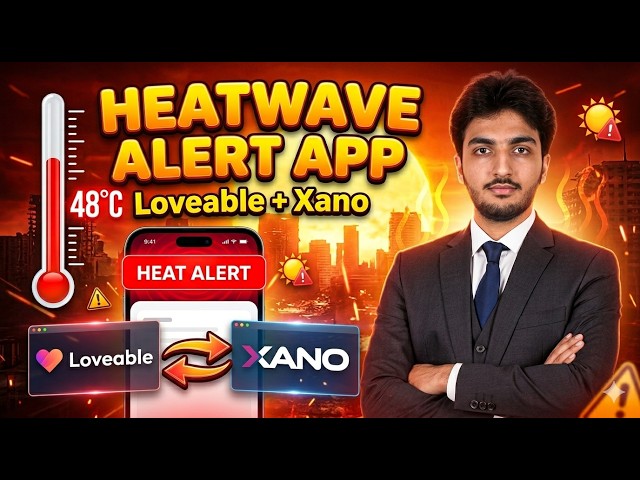 Heat Wave Alert App Tutorial | Lovable + Xano Full Build