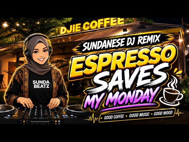 Espresso Saves My Monday ☕🔥 | Sundanese DJ Remix 2026 | Sunda Beatz Full Bass Viral Dance Music