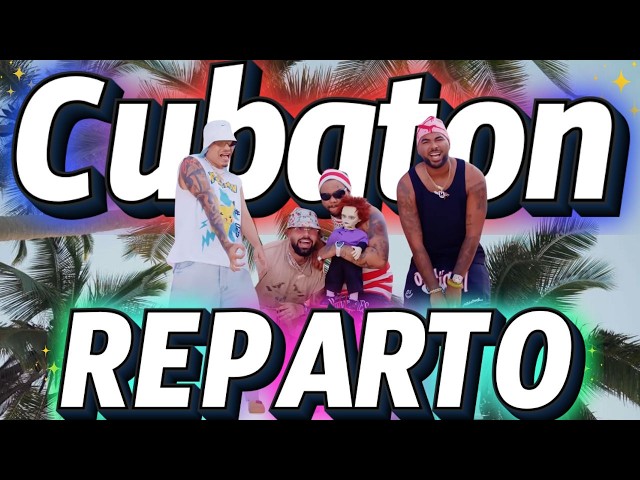 MIX REPARTO 🇨🇺 CUBATON ❌ TOP 2025⎮LO MAS NUEVO⎮TACTO QUE LLEGO EL REPARTO #repartocubano #bebeshito