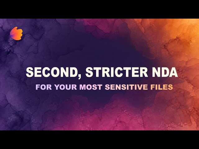 [Startup] How to Require a Second, Stricter NDA for Your Most Sensitive Files