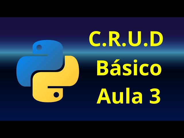 Python - criando um CRUD Básico no terminal - AULA 3