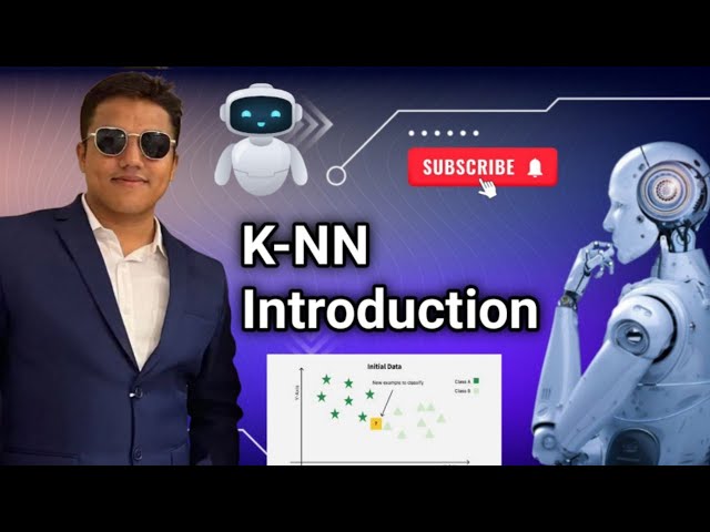 K~ NN Introduction Algorithm in Machine learning | Easy Method AI. Sagar Sir