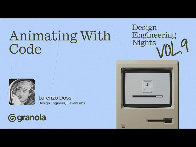 Design Engineering Night 9: Animating With Code with ​Lorenzo Dossi