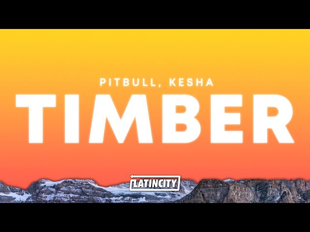 Pitbull, Kesha – Timber (Lyrics)