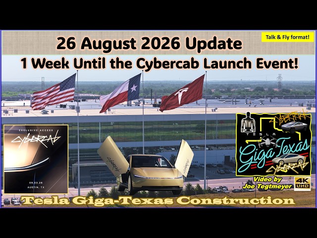 Production Up, 4X Construction sites, Lined Pond Progress! 26 August 2026 Giga Texas Update (7:55AM)