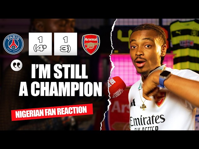 PSG 1-1 ARSENAL - PEN (4*-3) - ( Ade - NIGERIAN FAN REACTION) UCL FINAL 25/26