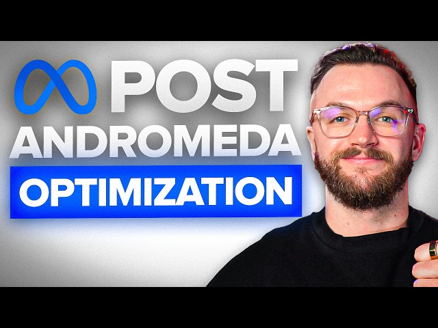 The NEW Way To Optimize Your Facebook Ads (Post Andromeda)