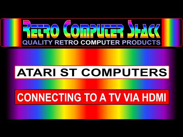 Connecting The Atari ST Range Of Computers, to a TV via HDMI